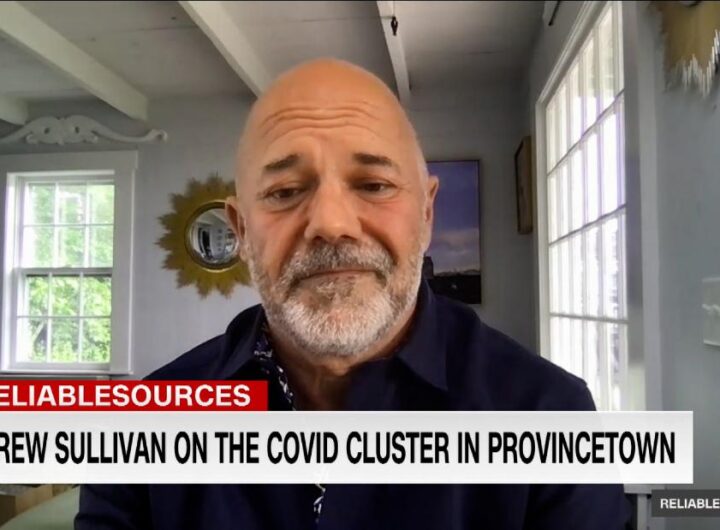 Andrew Sullivan on the Covid cluster in Provincetown - CNN Video